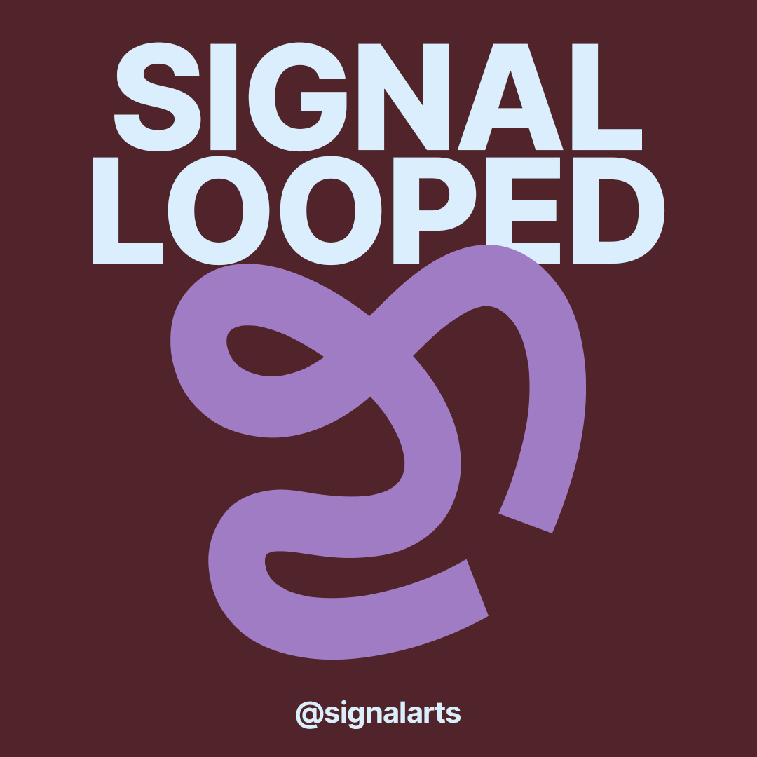 SIGNAL Looped Podcast is dedicated to delving deeper into the minds and creative practices of young artists involved with SIGNAL and their extended networks.